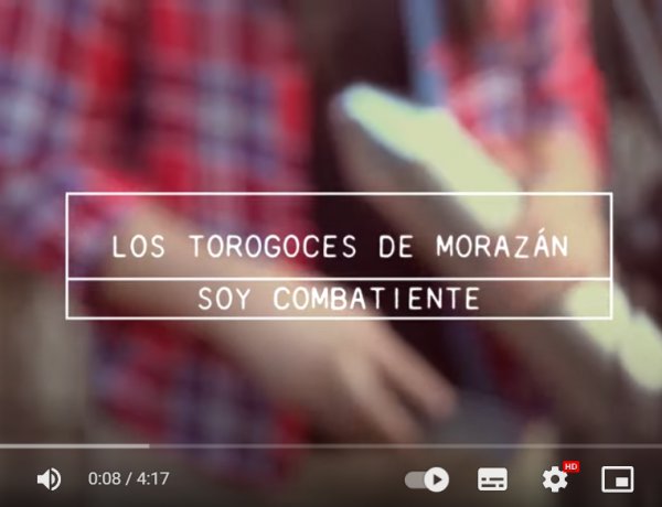 Torogoces de Morazán - Soy combatiente